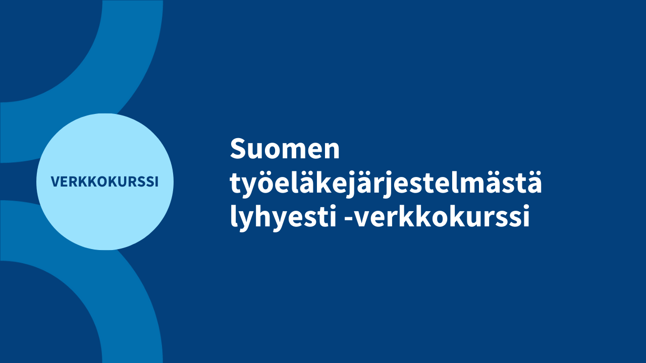 Suomen työeläkejärjestelmästä lyhyesti -verkkokurssi kuva