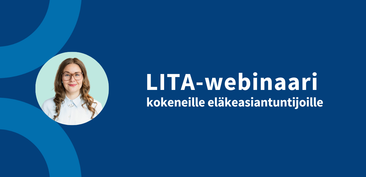 LITA-webinaari kokeneille eläkeasiantuntijoille kuva
