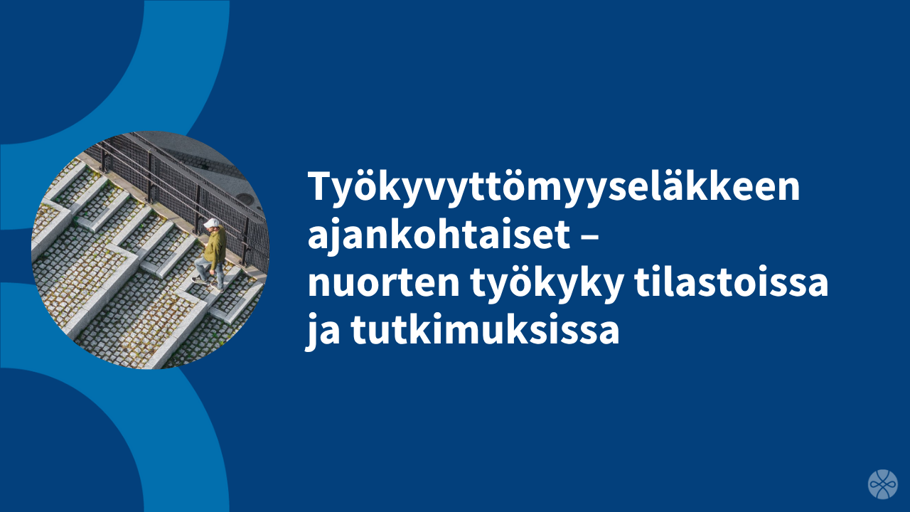 Työkyvyttömyysasioiden ajankohtaiset kuva