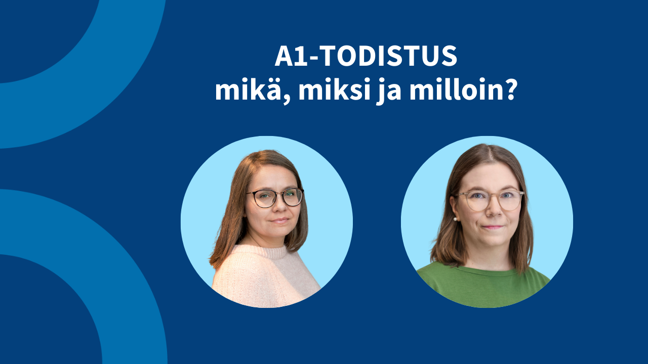 A1-todistus – mikä, miksi ja milloin? kuva